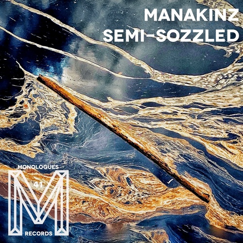 Manakinz - Semi-Sozzled [M41]